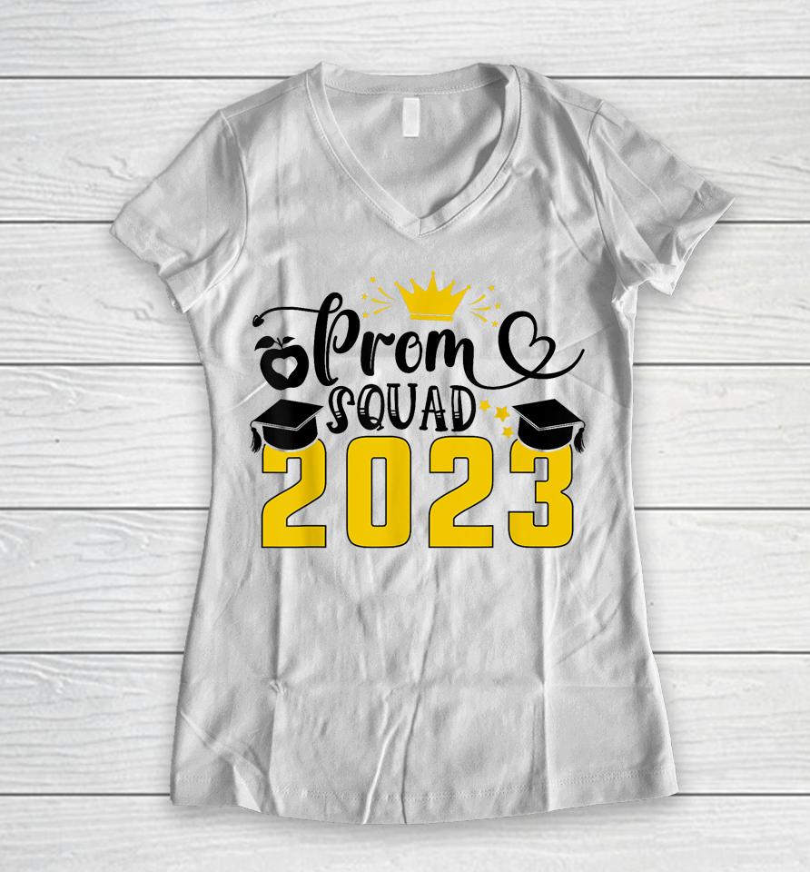 Prom Squad Senior 2023 Prom Graduation Matching Party Women V-Neck T-Shirt