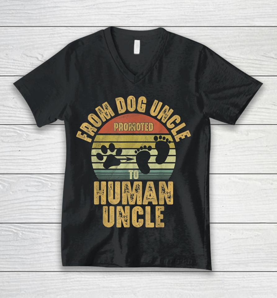 Promoted From Dog Uncle To Human Uncle Unisex V-Neck T-Shirt