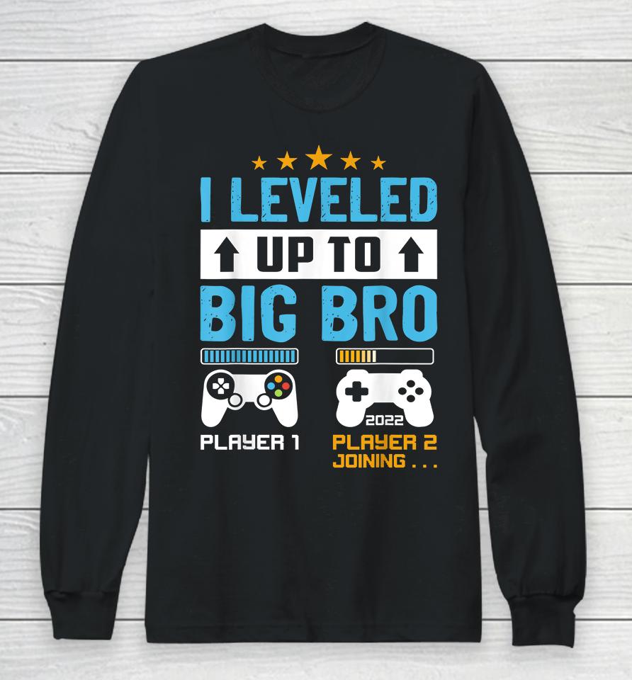 Promoted To Big Bro 2022 Leveled Up To Big Brother Est 2022 Long Sleeve T-Shirt