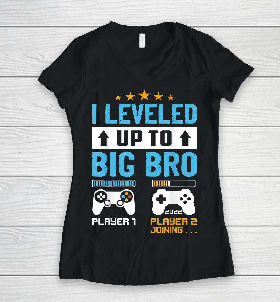 Promoted To Big Bro 2022 Leveled Up To Big Brother Est 2022 Women V-Neck T-Shirt