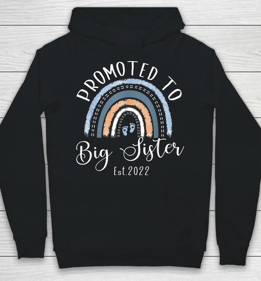 Promoted To Big Sister Est 2022 Women First Time Sister Hoodie