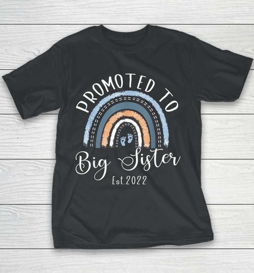 Promoted To Big Sister Est 2022 Women First Time Sister Youth T-Shirt