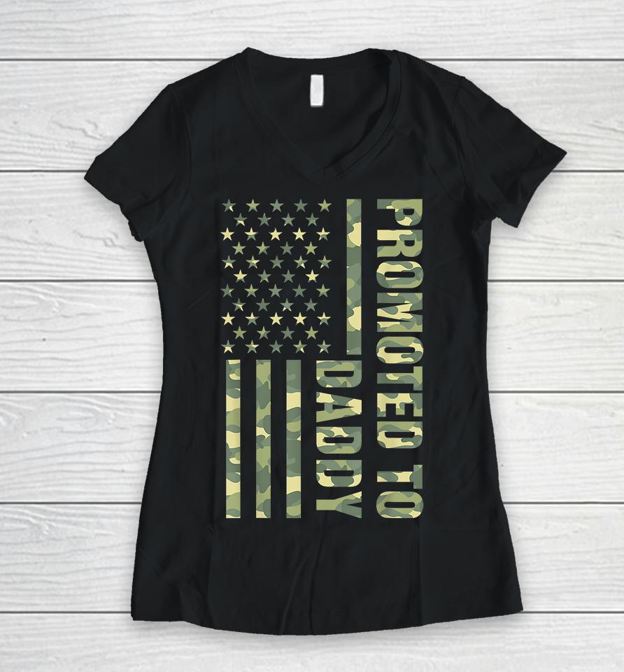 Promoted To Daddy American Flag Camo Women V-Neck T-Shirt