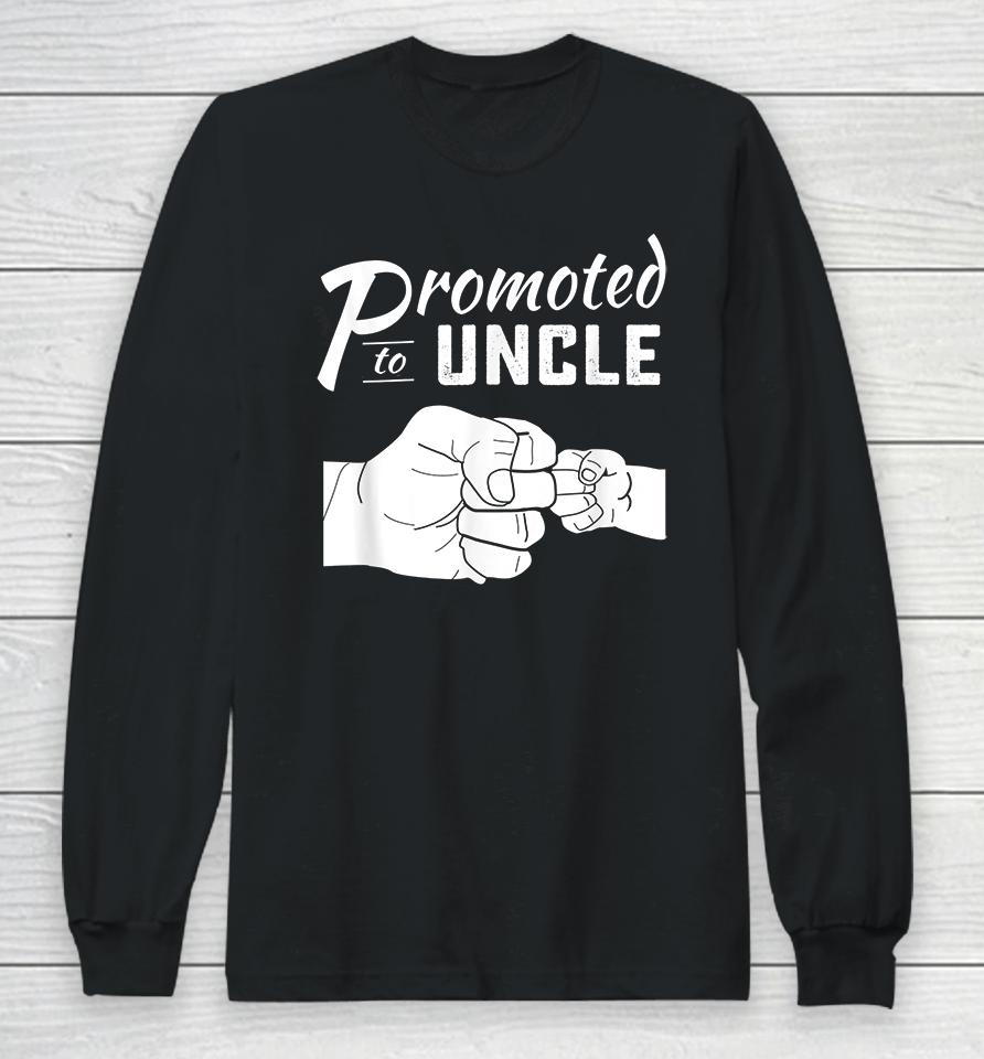 Promoted To Uncle Baby Announcement Long Sleeve T-Shirt