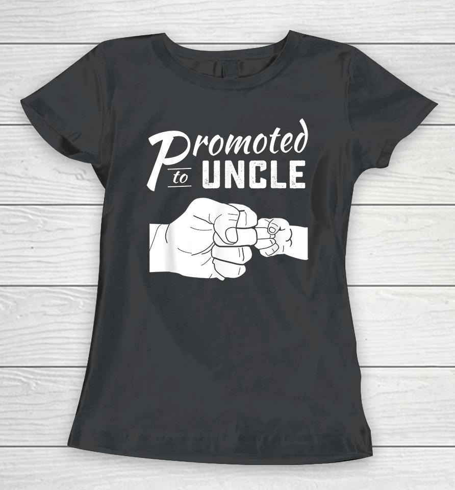Promoted To Uncle Baby Announcement Women T-Shirt