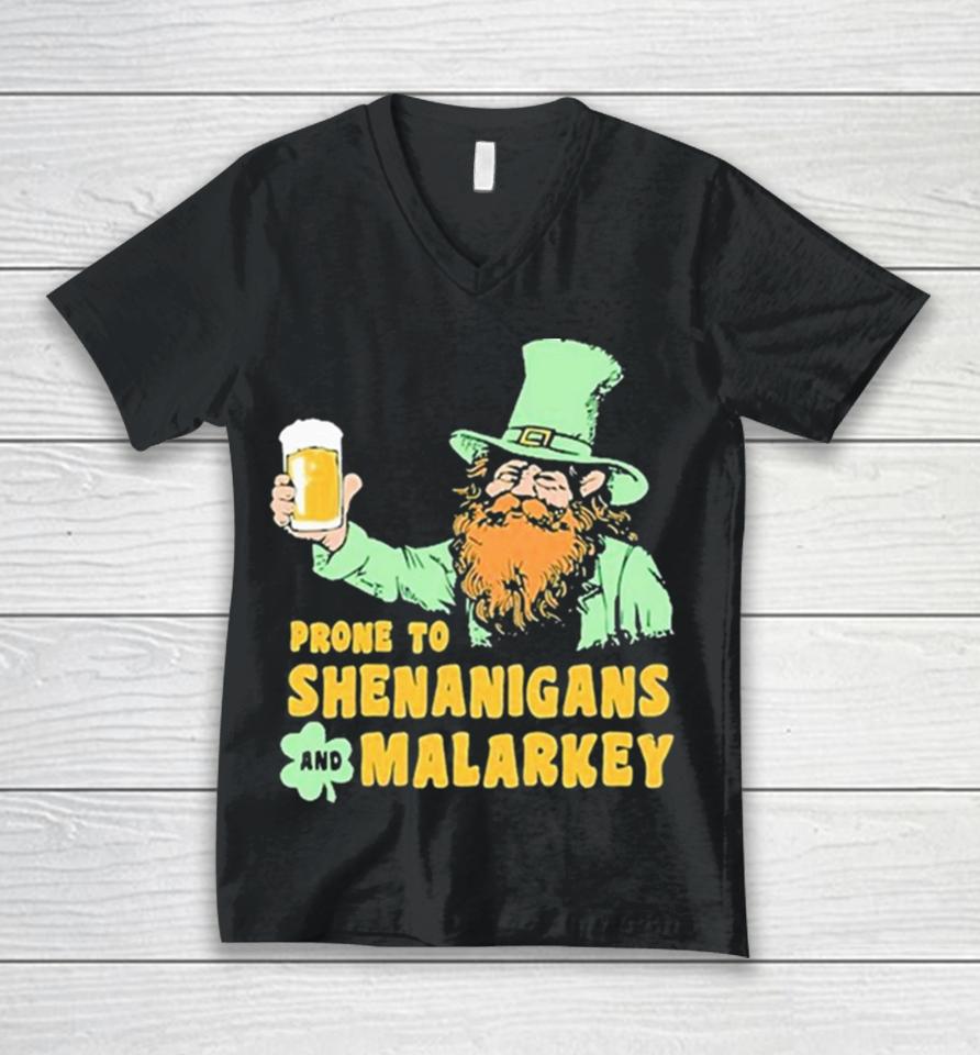 Prone To Shenanigans And Malarkey 2024 Unisex V-Neck T-Shirt