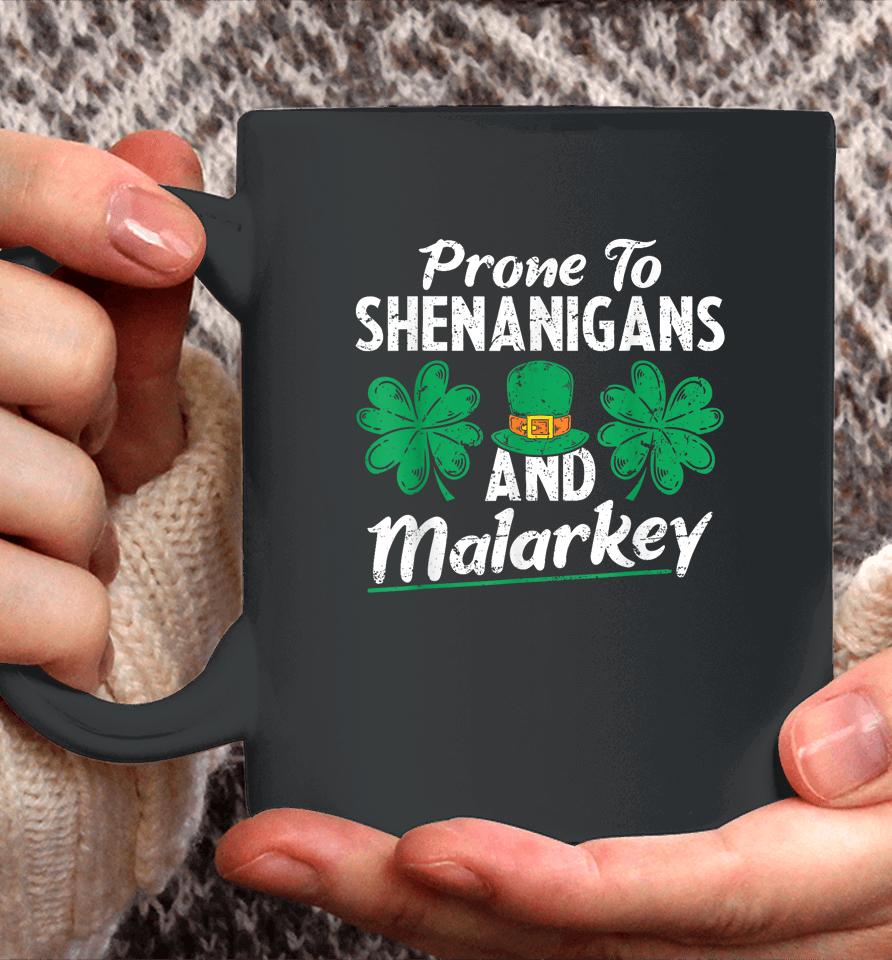 Prone To Shenanigans And Malarkey Clovers Shamrock Vintage Coffee Mug