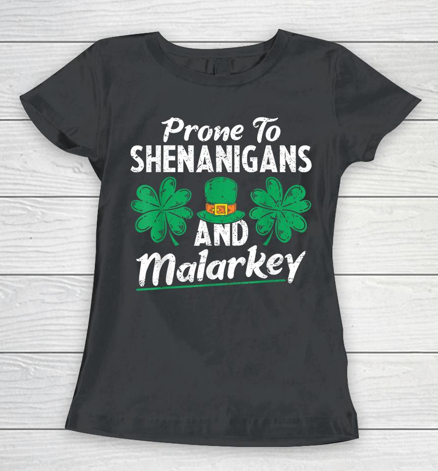 Prone To Shenanigans And Malarkey Clovers Shamrock Vintage Women T-Shirt