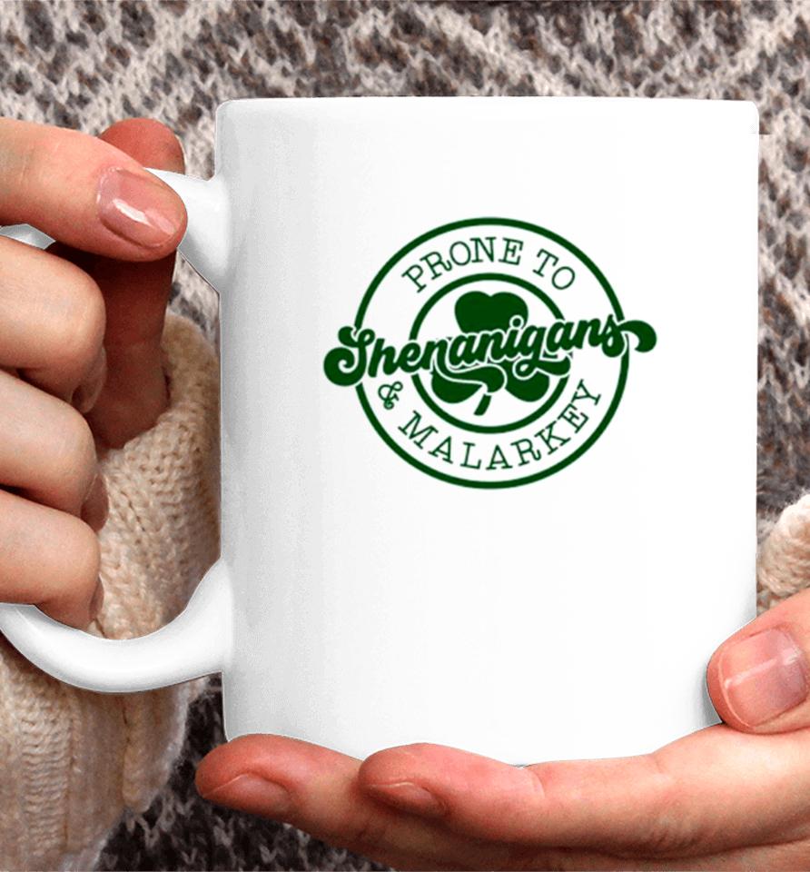 Prone To Shenanigans And Malarkey Logo Coffee Mug