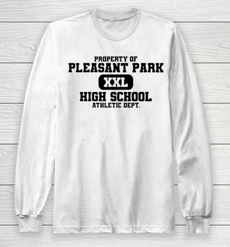 Property Of Pleasant Park Xxl High School Long Sleeve T-Shirt