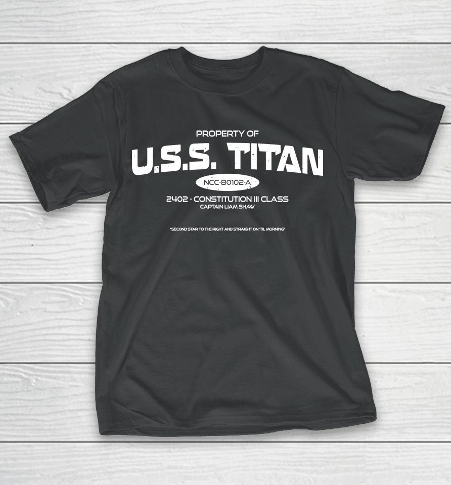 Property Of Uss Titan 2402 Constitution Iii Class Captain Liam Shaw T-Shirt