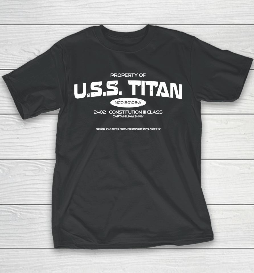 Property Of Uss Titan 2402 Constitution Iii Class Captain Liam Shaw Youth T-Shirt