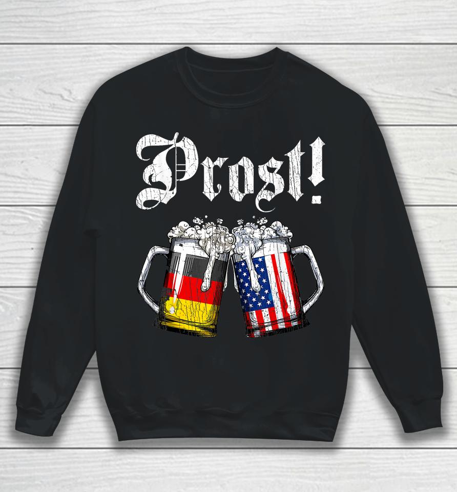 Prost Beer German American Flag Oktoberfest Sweatshirt