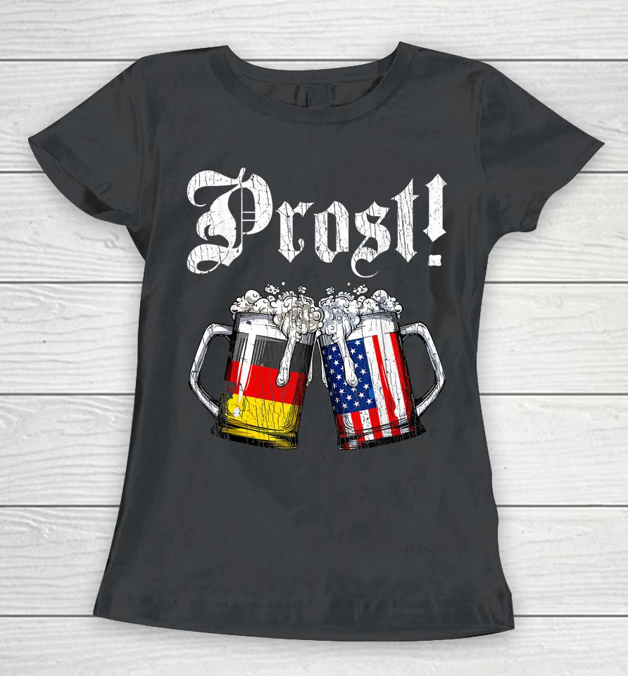 Prost Beer German American Flag Oktoberfest Women T-Shirt