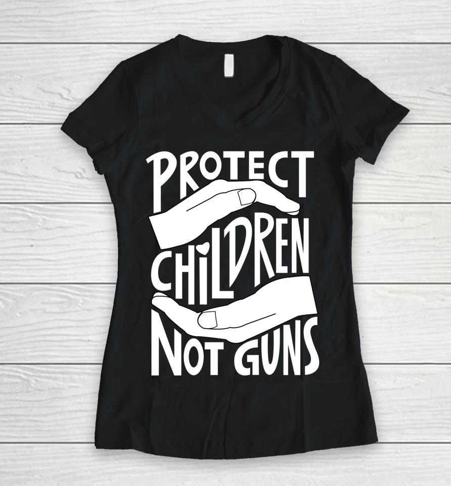 Protect Children Not Guns Women V-Neck T-Shirt