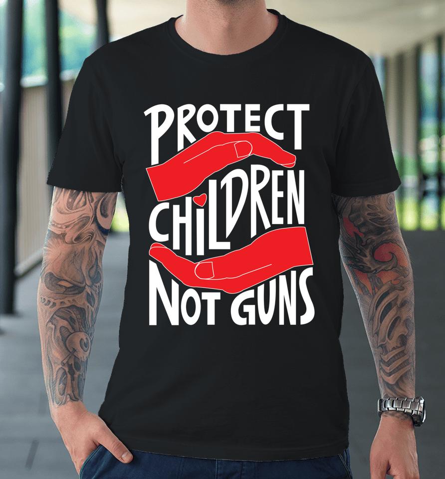 Protect Children Not Guns Premium T-Shirt