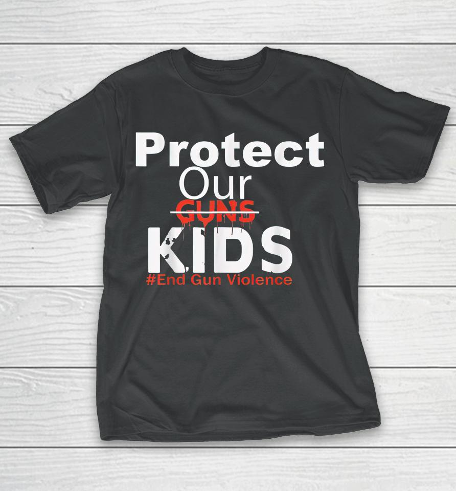 Protect Our Kids End Guns Violence T-Shirt