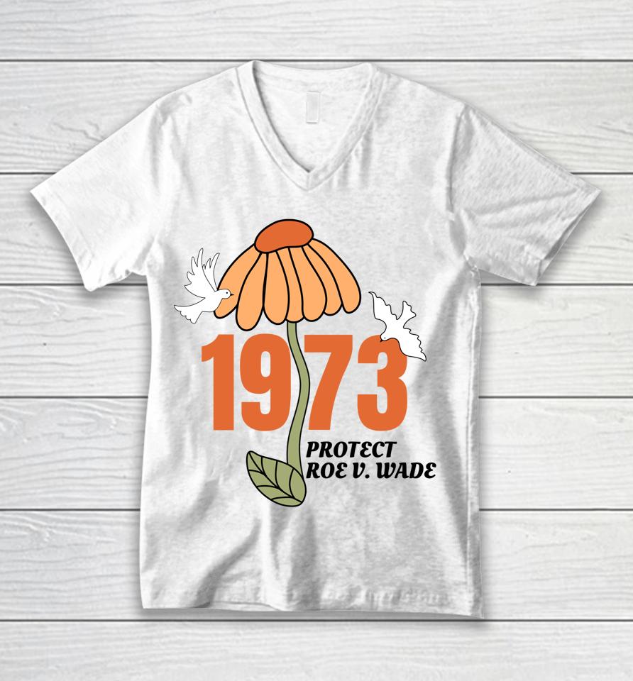 Protect Roe V Wade 1973 Abortion Is Healthcare Unisex V-Neck T-Shirt