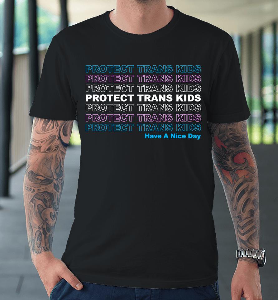 Protect Trans Kids Lgbtq Ally Trans Live Matter Pride Flag Premium T-Shirt