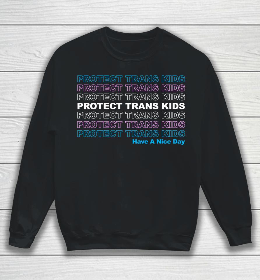 Protect Trans Kids Lgbtq Ally Trans Live Matter Pride Flag Sweatshirt