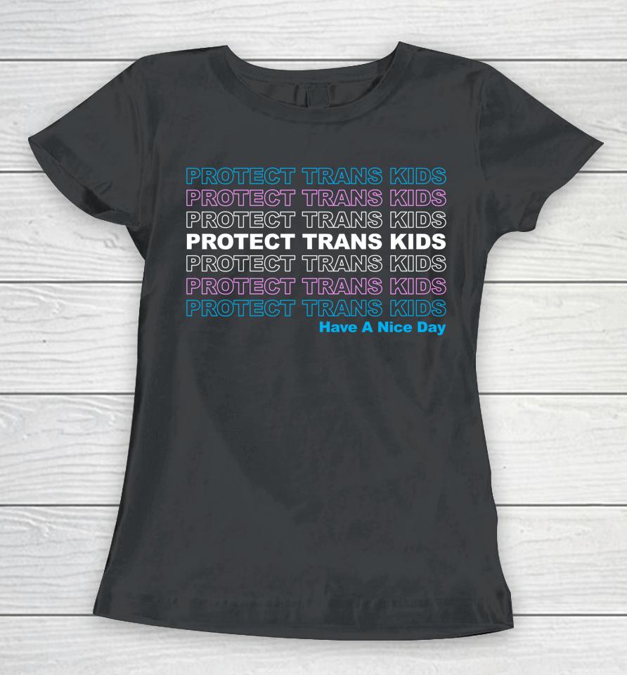 Protect Trans Kids Lgbtq Ally Trans Live Matter Pride Flag Women T-Shirt