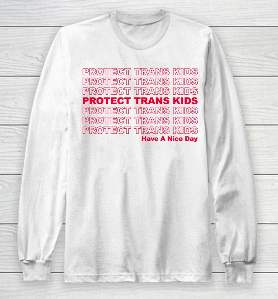 Protect Trans Kids Lgbtq Ally Trans Live Matter Long Sleeve T-Shirt