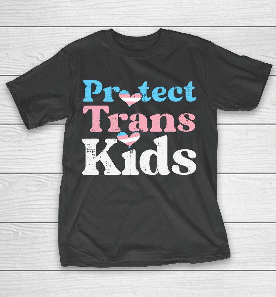 Protect Trans Kids Transgender Pride Flag Lgbt T-Shirt