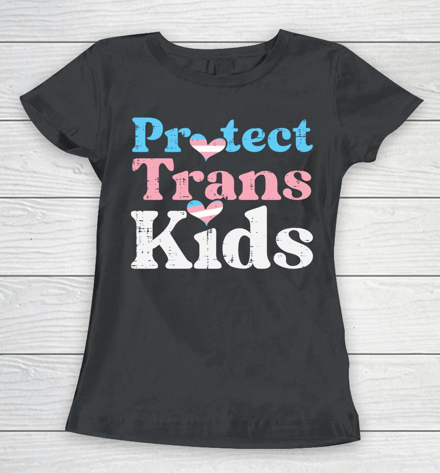 Protect Trans Kids Transgender Pride Flag Lgbt Women T-Shirt