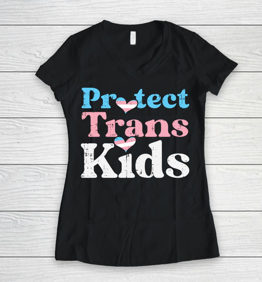 Protect Trans Kids Transgender Pride Flag Lgbt Women V-Neck T-Shirt