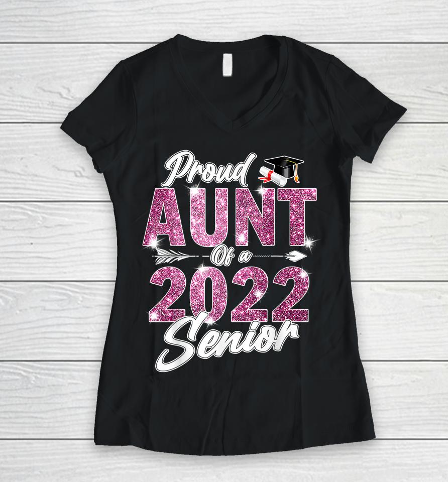 Proud Aunt Of A Class Of 2022 Senior 22 Graduation Sunflower Women V-Neck T-Shirt