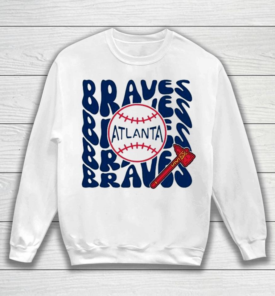 Proud Ax Braves Atlanta Baseball Sweatshirt