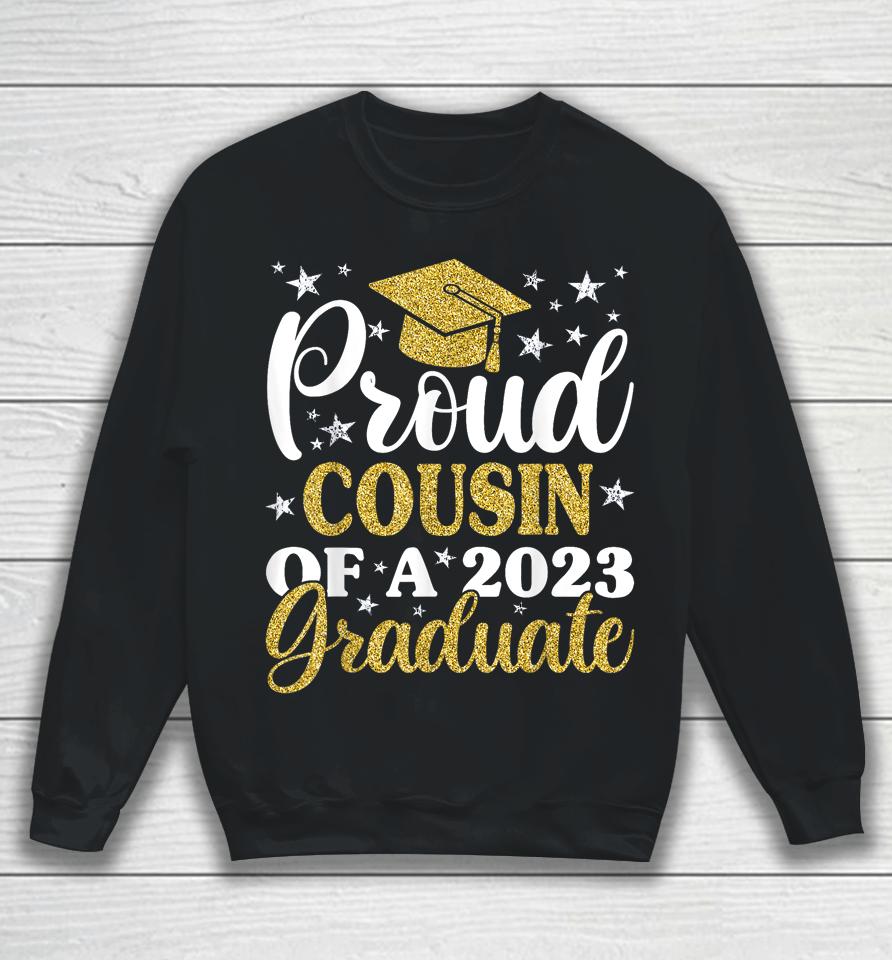 Proud Cousin Of A 2023 Graduate, Graduation Family Sweatshirt