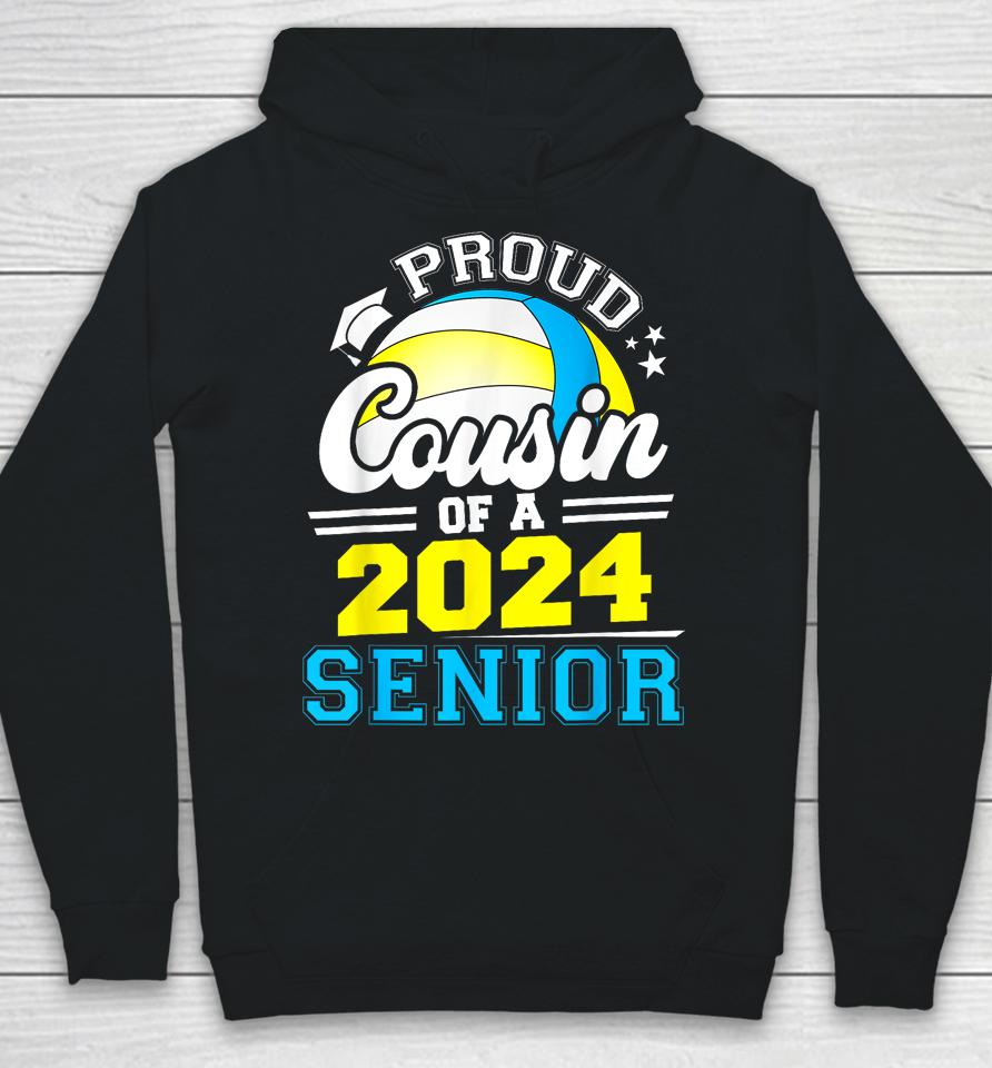 Proud Cousin Of A 2024 Senior Graduate Volleyball Grad 2024 Hoodie