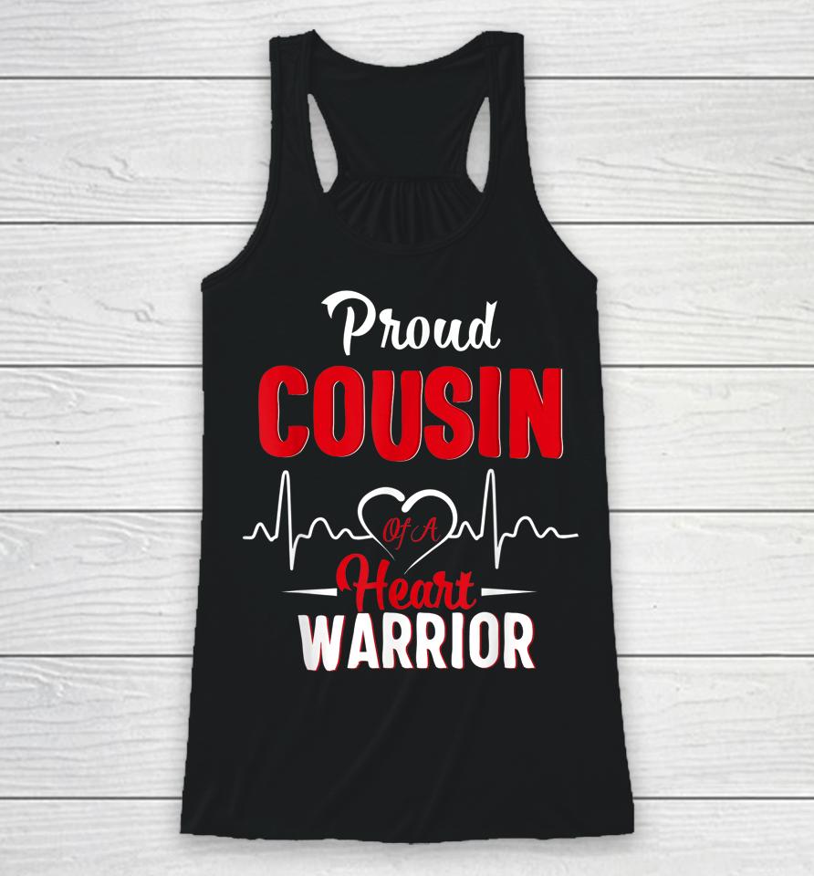 Proud Cousin Of A Heart Warrior Chd Awareness Heart Surgery Racerback Tank