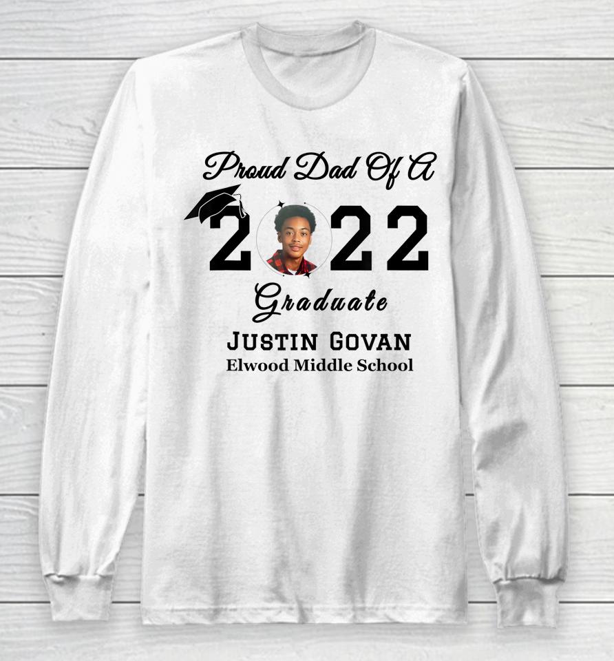 Proud Dad Of A 2022 Grad Personal Pic Black Long Sleeve T-Shirt