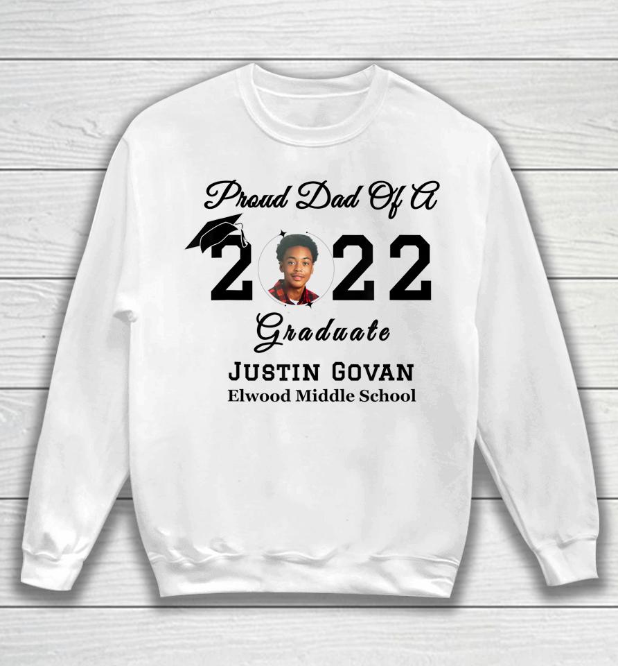 Proud Dad Of A 2022 Grad Personal Pic Black Sweatshirt