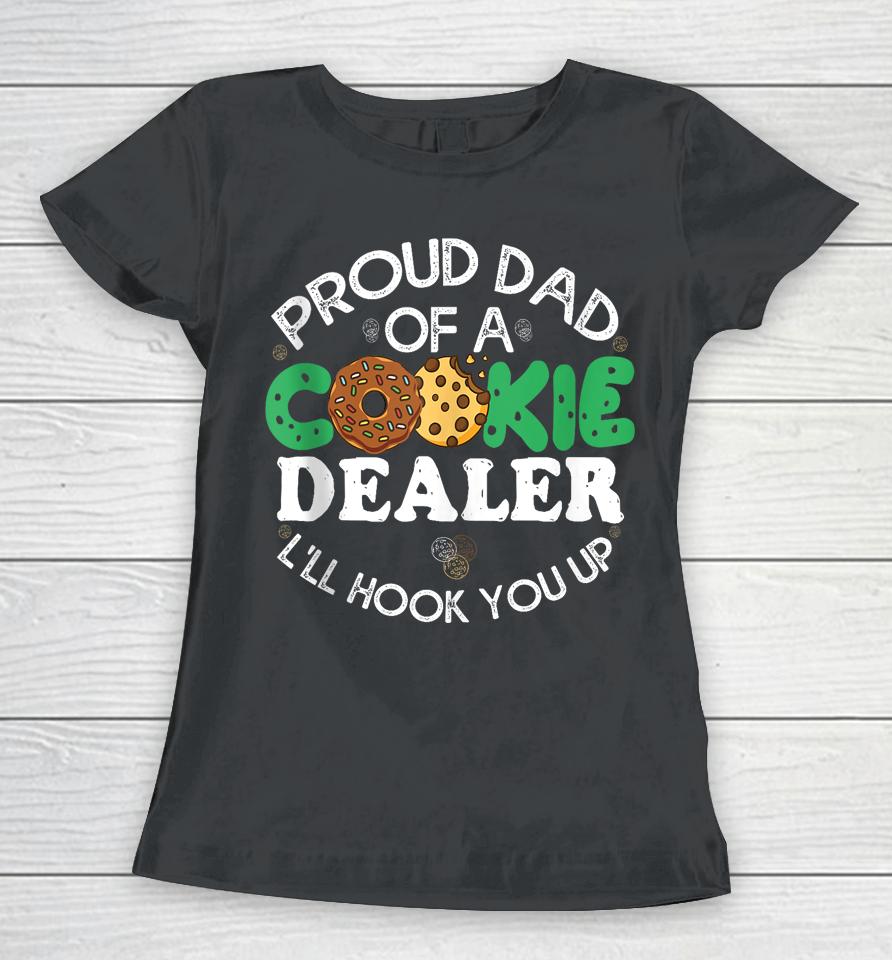 Proud Dad Of A Cookie Dealer Scout Girl Troop Leader Women T-Shirt