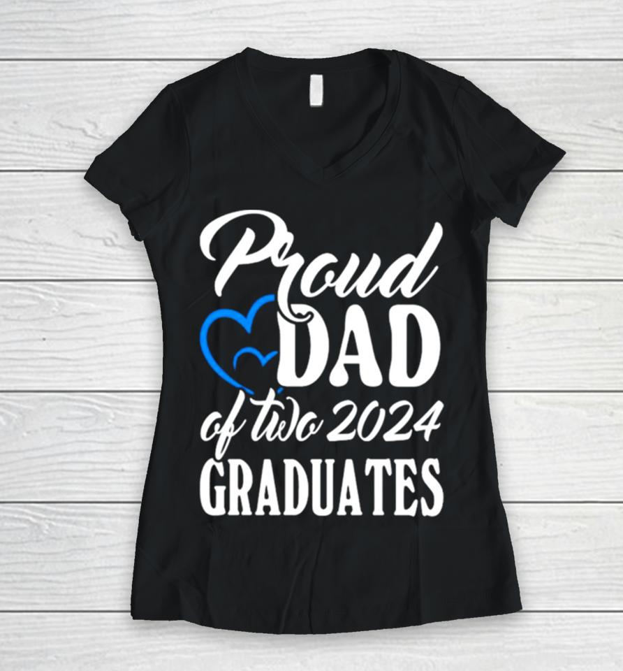 Proud Dad Of Two 2024 Graduates Women V-Neck T-Shirt