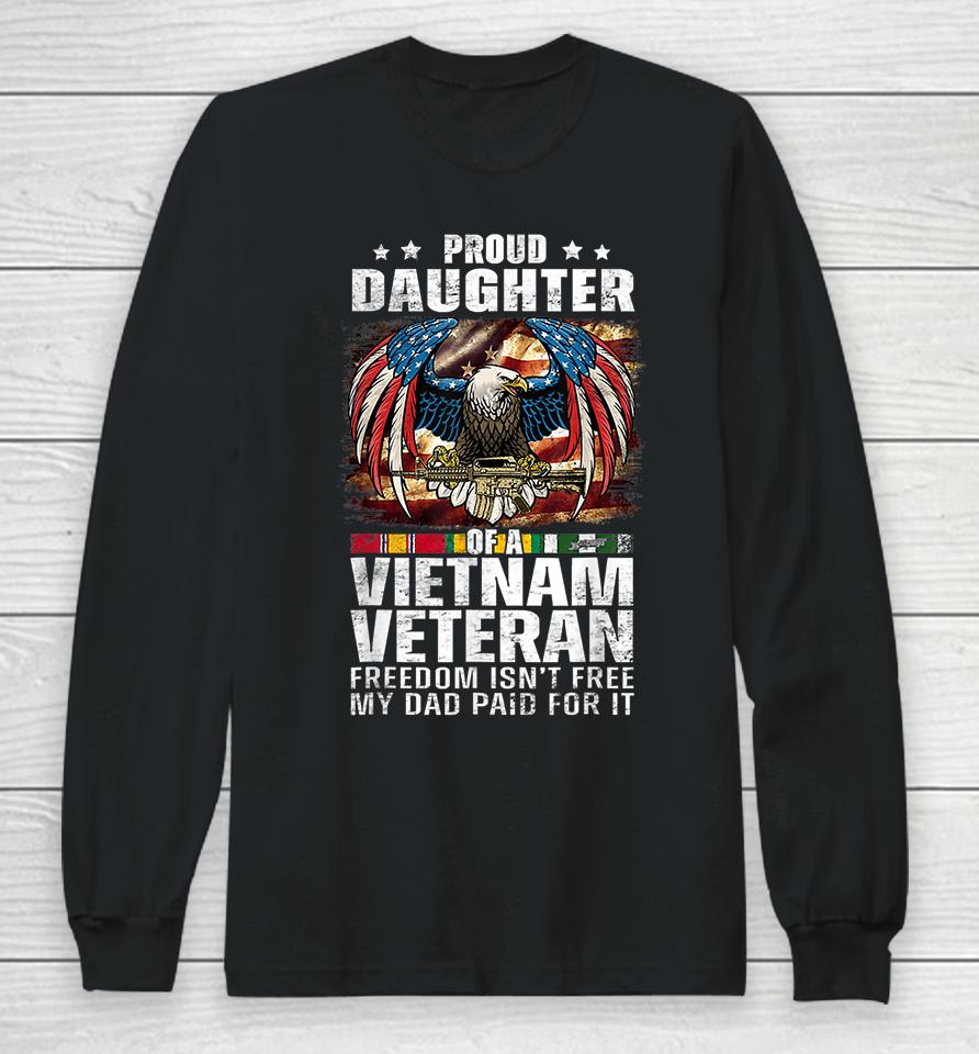 Proud Daughter Of A Vietnam Veteran Long Sleeve T-Shirt