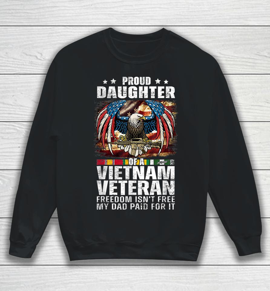 Proud Daughter Of A Vietnam Veteran Sweatshirt