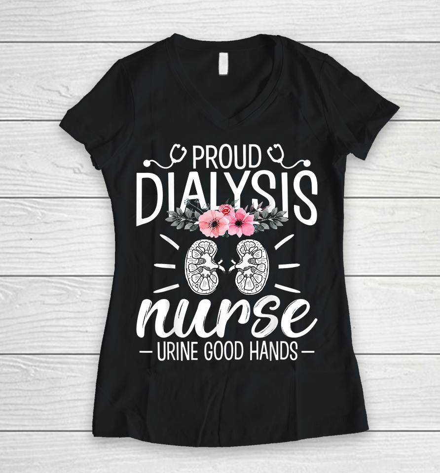 Proud Dialysis Nurse Urine Good Hands Women V-Neck T-Shirt
