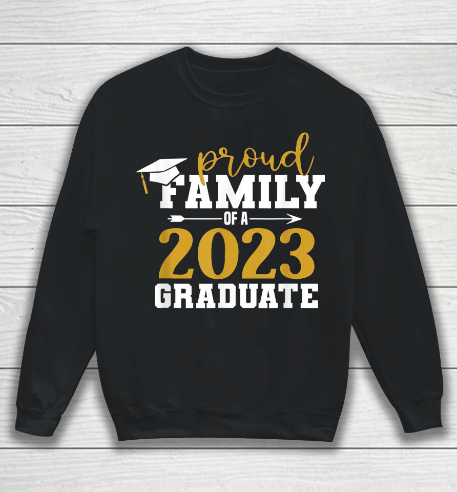 Proud Family Graduate 2023 Graduation Gifts Senior 2023 Sweatshirt