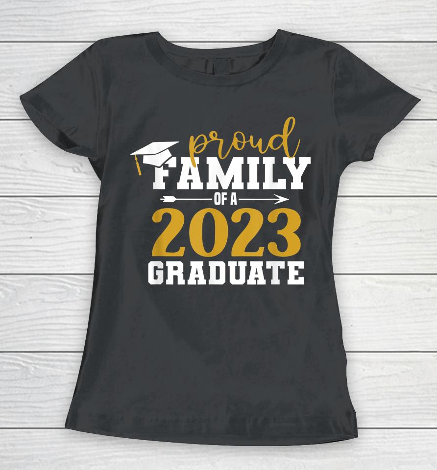 Proud Family Graduate 2023 Graduation Gifts Senior 2023 Women T-Shirt