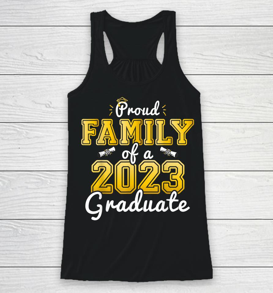 Proud Family Of A 2023 Graduate Senior 23 Graduation Racerback Tank