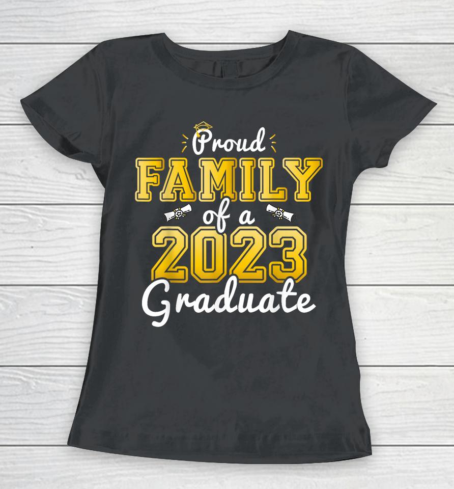 Proud Family Of A 2023 Graduate Senior 23 Graduation Women T-Shirt