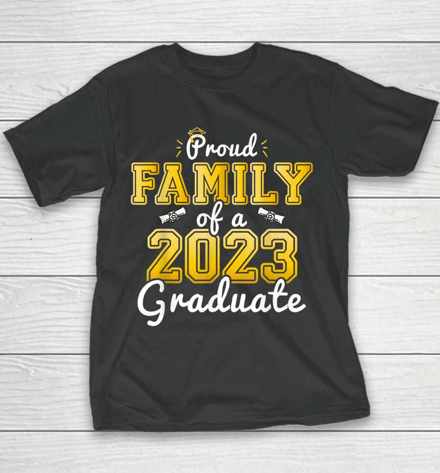 Proud Family Of A 2023 Graduate Senior 23 Graduation Youth T-Shirt