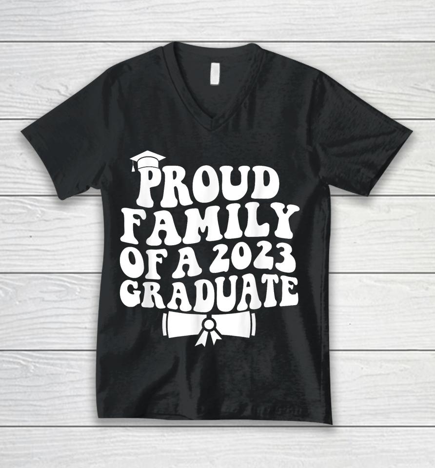 Proud Family Of A Class Of 2023 Graduate Graduation Senior Unisex V-Neck T-Shirt