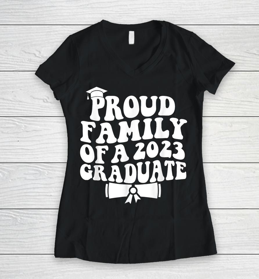 Proud Family Of A Class Of 2023 Graduate Graduation Senior Women V-Neck T-Shirt
