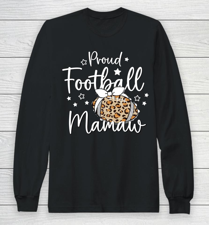 Proud Football Mamaw Leopard Game Day Spirit T Tee Design Long Sleeve T-Shirt