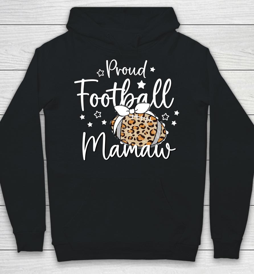 Proud Football Mamaw Leopard Game Day Spirit T Tee Design Hoodie